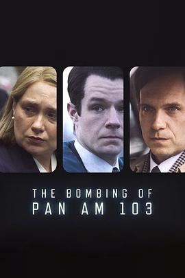 今日吃瓜黑料《泛美航空103航班爆炸案 The Bombing of Pan Am 103》免费在线观看