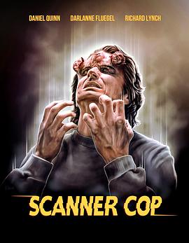 今日吃瓜《超能特警 Scanner Cop》免费在线观看