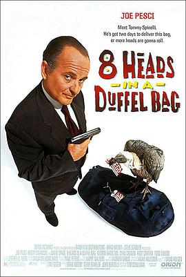 今日吃瓜黑料《一个布袋八个头 8 Heads in a Duffel Bag》免费在线观看